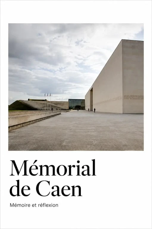 Que visiter a Caen : le Mémorial de Caen et la mémoire de la ville